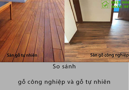 So sánh gỗ công nghiệp và gỗ tự nhiên